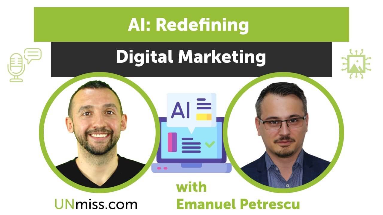 Podcast Anatolii Utilovskyi Unmiss with Emanuel Petrescu discussing AI in digital marketing